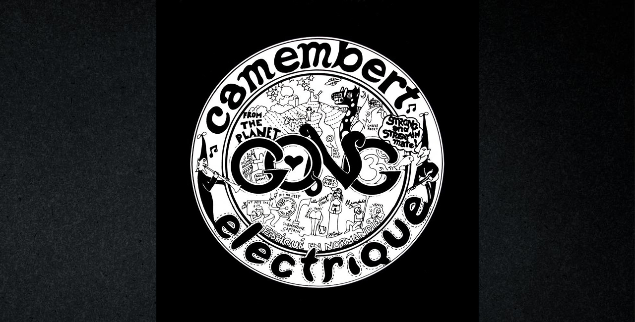 Camembert Electrique 1971 Gong