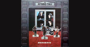 «Benefit» (1970) y el gran preámbulo de Jethro Tull