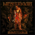Meshuggah Immutable 2022